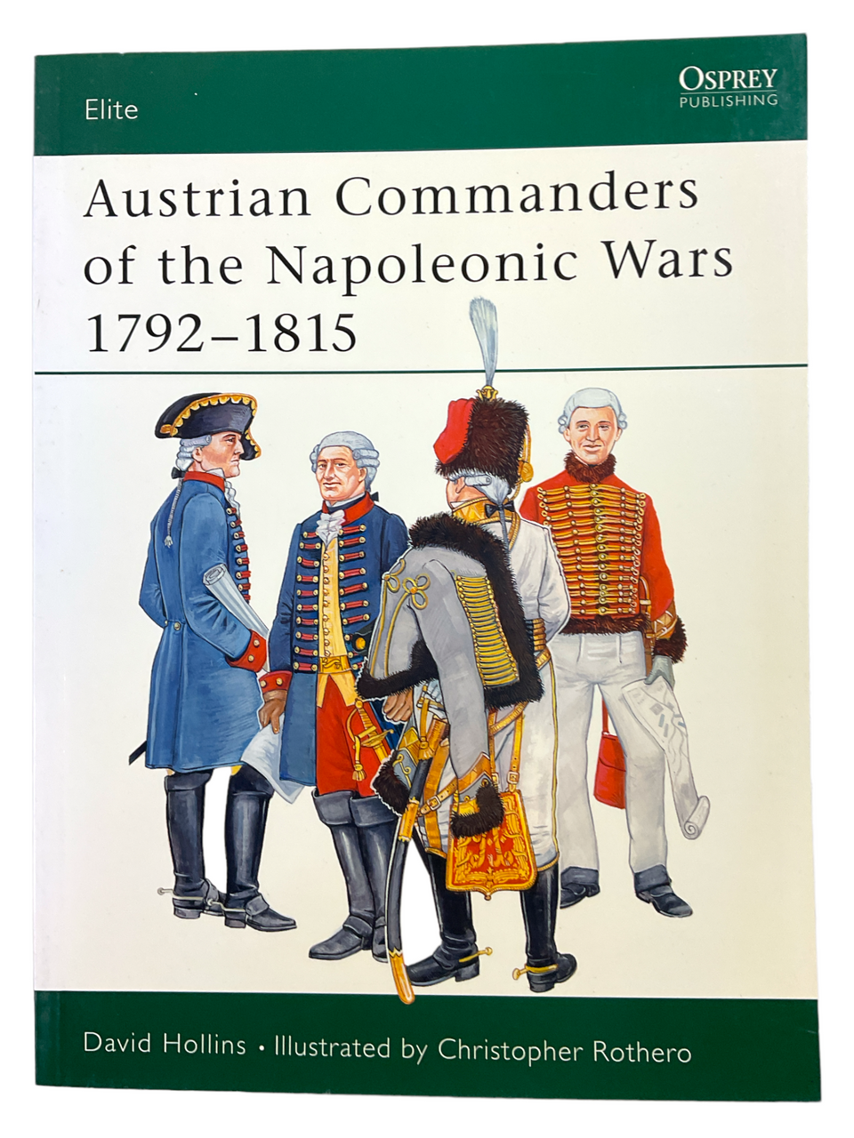 Austrian Commanders Napoleonic Wars 1792-1815 Osprey Soft Cover Reference Book Austrian Commanders Napoleonic Wars 1792-1815 Osprey Soft Cover Reference Book