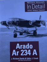 WW2 German Luftwaffe Arado Ar234 Jet Bomber Soft Cover Reference Book WW2 German Luftwaffe Arado Ar234 Jet Bomber Soft Cover Reference Book