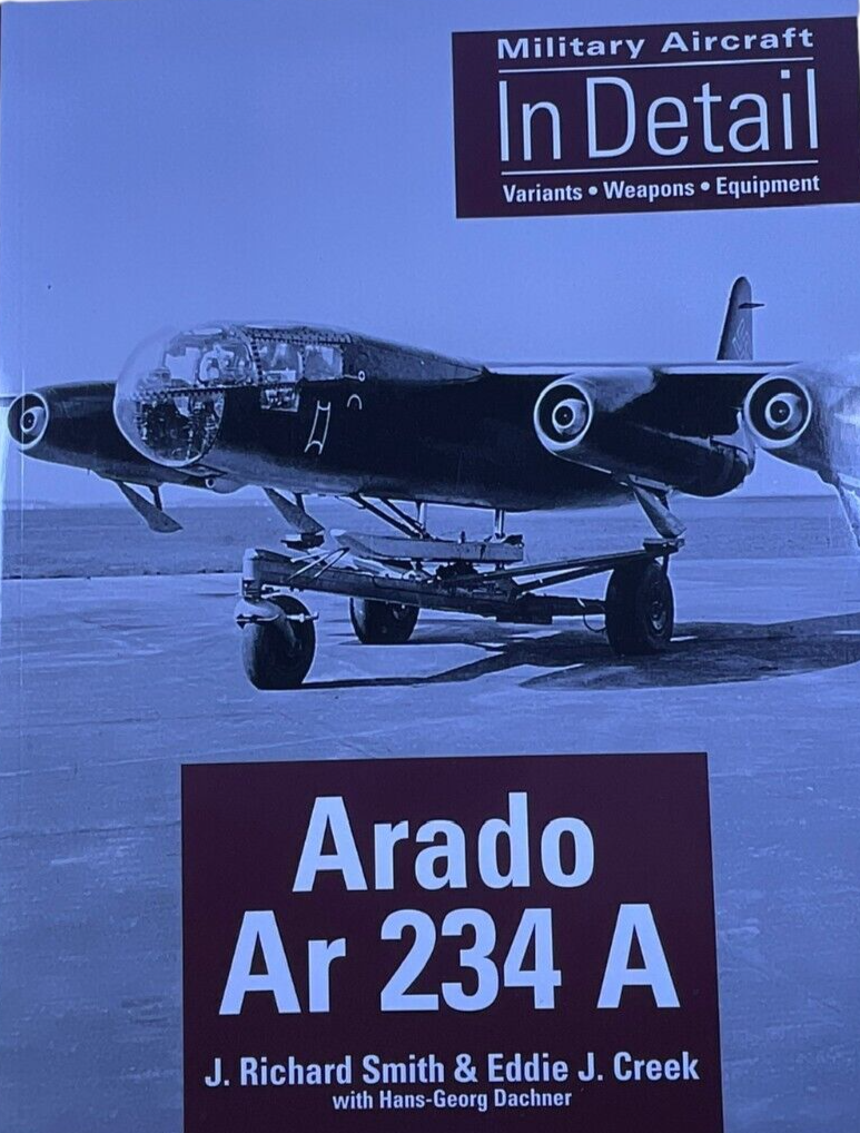 WW2 German Luftwaffe Arado Ar234 Jet Bomber Soft Cover Reference Book WW2 German Luftwaffe Arado Ar234 Jet Bomber Soft Cover Reference Book