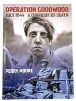 WW2 German British Operation Goodwood July 1944 Hard Cover Reference Book WW2 German British Operation Goodwood July 1944 Hard Cover Reference Book