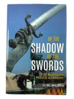 Iraqi In the Shadow of the Swords Baghdad Police Academy HC Reference Book