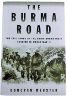 WW2 British The Burma Road Donovan Webster Hardcover Reference Book WW2 British The Burma Road Donovan Webster Hardcover Reference Book