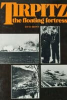 WW2 Germany Tirpitz The Floating Fortress Reference Book WW2 Germany Tirpitz The Floating Fortress Reference Book