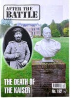 WW1 Imperial German After the Battle No 182 The Death of Kaiser Reference Book