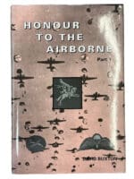 WW2 British Honour to the Airborne Part 1 Hard Cover Reference Book