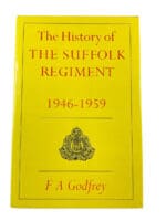 British History of the Suffolk Regiment 1946-1959 Hard Cover Reference Book