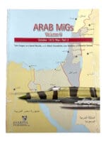 Arab MiGs Volume 6 October 1973 War Part 2 Soft Cover Reference Book