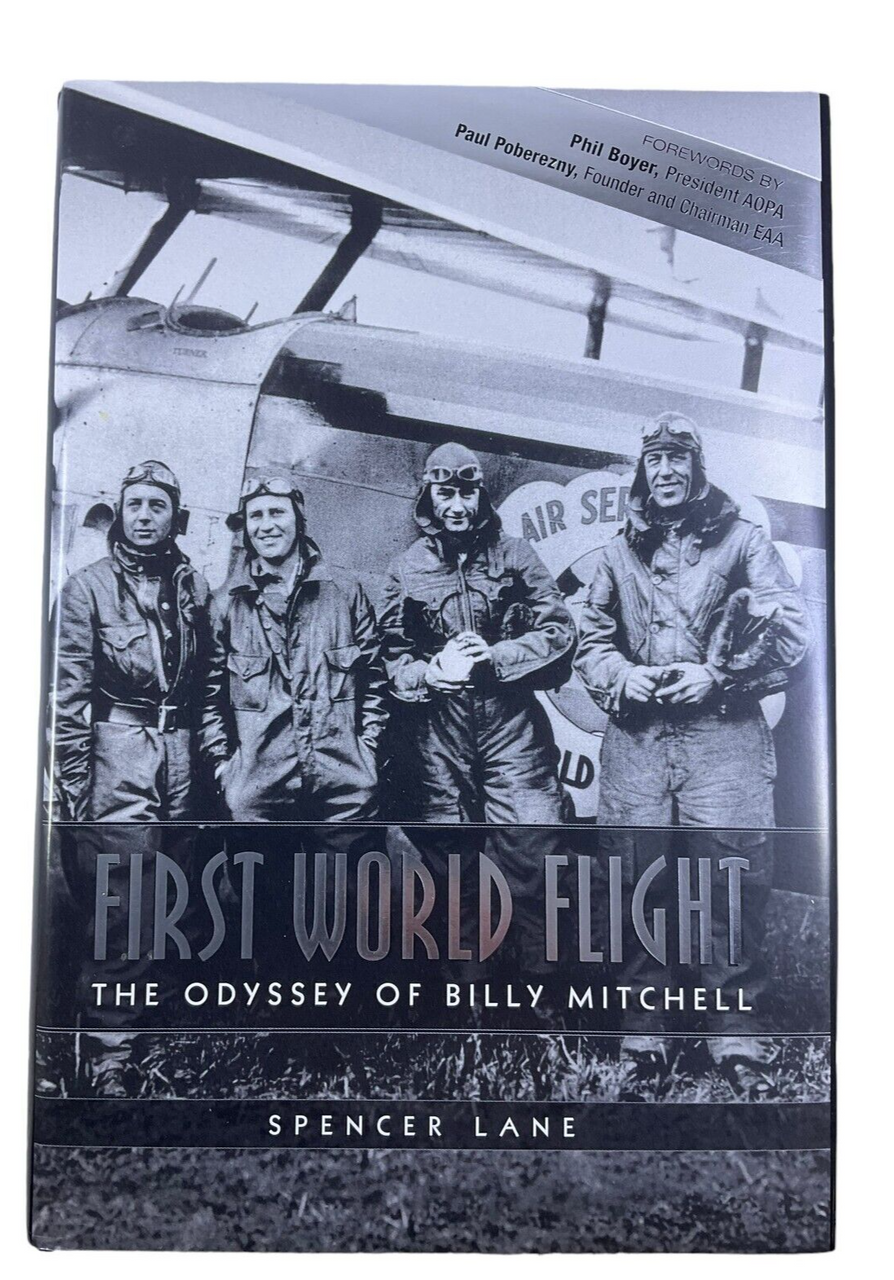 US First World Flight The Odyssey of Billy Mitchell Spencer Lane Reference Book US First World Flight The Odyssey of Billy Mitchell Spencer Lane Reference Book