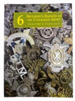WW2 Brookers Badges of the Canadian Army Volume 6 Soft Cover Reference Book