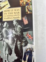 WW2 British How it Was in the War An Anthology Used Hard Cover Reference Book