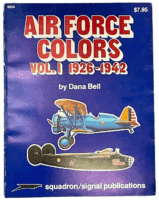 WW2 USAAF Air Force Colors 1926 to 1942 Vol 1 Squadron Signal SC Reference Book
