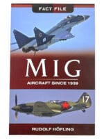 WW2 Russian Soviet MiG Aircraft Since 1939 Soft Cover Reference Book