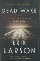 WW1 Britain Dead Wake The Last Crossing of The Lusitania Reference book