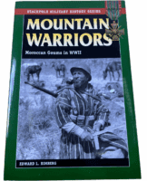 WW2 French Mountain Warriors Moroccan Goums Stackpole Softcover Reference Book