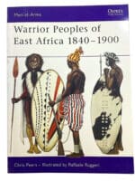 Warrior People of East Africa 1840-1900 Osprey Soft Cover Reference Book