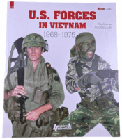 US Forces in Vietnam 1968-1975 Soft Cover Reference Book US Forces in Vietnam 1968-1975 Soft Cover Reference Book
