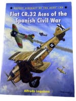 Fiat CR 32 Aces of the Spanish Civil War Osprey Aircraft No 94 SC Reference Book