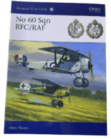 WW1 British RFC RAF No 60 SQN Osprey Aviation Elite Units No 41 Reference Book