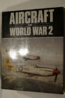 WW2 British German US Aircraft Of WW2 RAF RCAF USAAF Reference Book