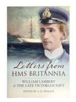 British Royal Navy RN Letters from HMS Britannia Soft Cover Reference Book