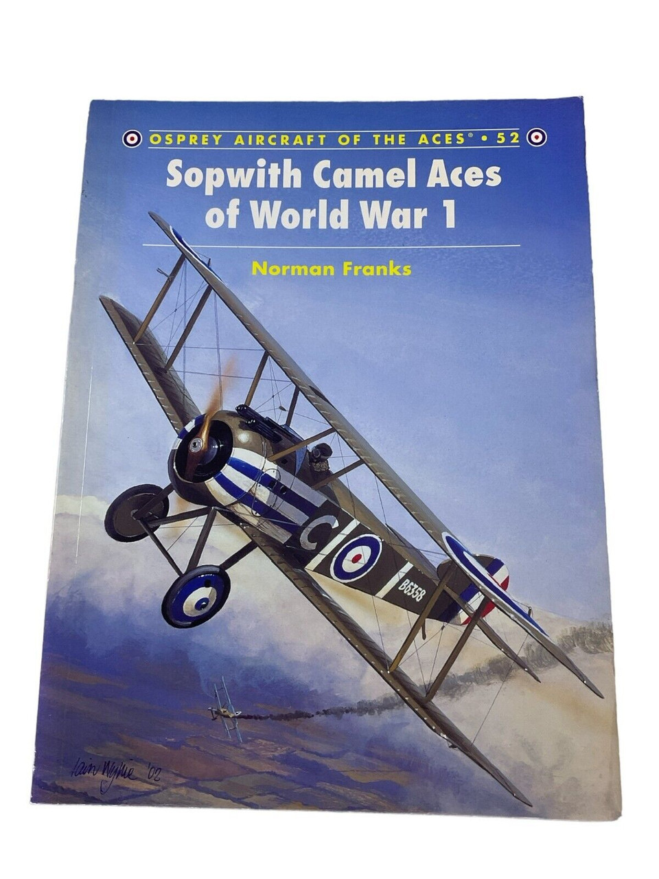 WW1 British RFC RAF Sopwith Camel Aces of World War 1 Osprey SC Reference Book WW1 British RFC RAF Sopwith Camel Aces of World War 1 Osprey SC Reference Book