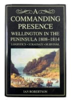 British French Napoleonic A Commanding Presence Ian Robertson HC Reference Book British French Napoleonic A Commanding Presence Ian Robertson HC Reference Book