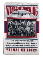WW2 US USAAF Wings of Morning Last US Bomber Shot Down HC Reference Book
