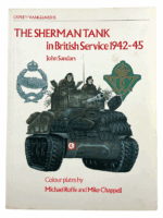 WW2 British The Sherman Tank 42-45 Osprey Vanguard 15 Soft Cover Reference Book WW2 British The Sherman Tank 42-45 Osprey Vanguard 15 Soft Cover Reference Book