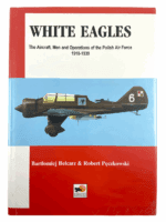 WW1 WW2 Poland Polish Airforce White Eagles 1918-1939 Hard Cover Reference Book