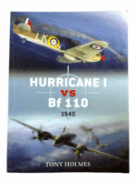 WW2 British RAF German Hurricane 1 vs Bf110 1940 Osprey SC Reference Book WW2 British RAF German Hurricane 1 vs Bf110 1940 Osprey SC Reference Book