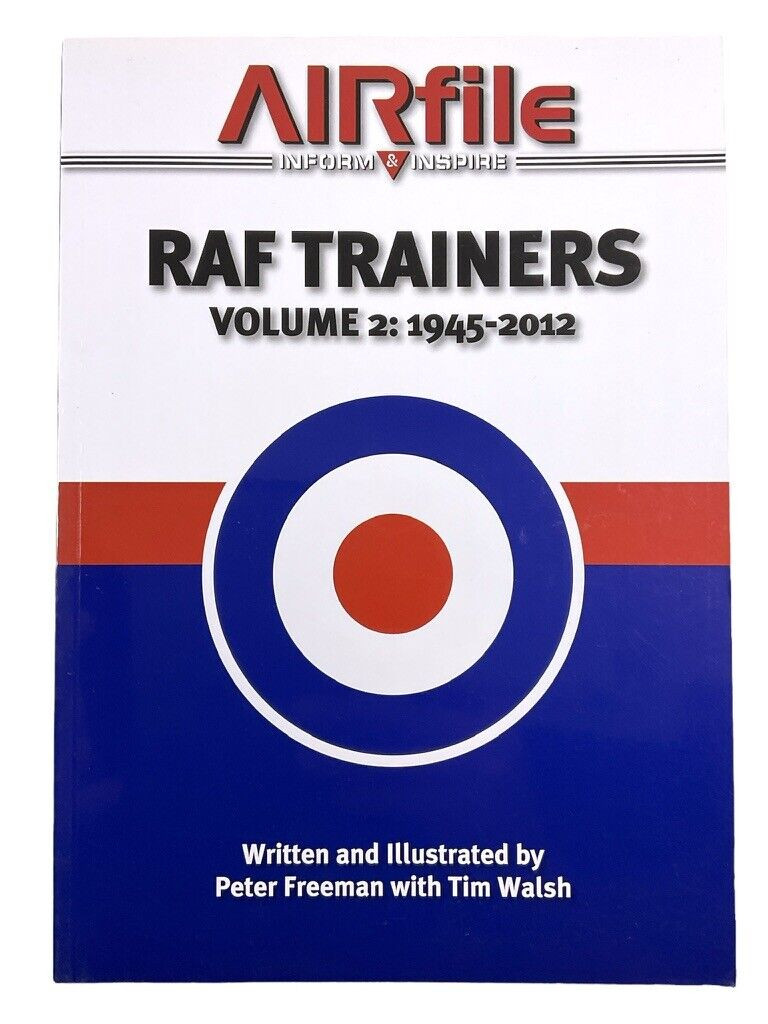 WW2 British RAF Trainers Volume 2 1945-2012 Soft Cover Reference Book WW2 British RAF Trainers Volume 2 1945-2012 Soft Cover Reference Book