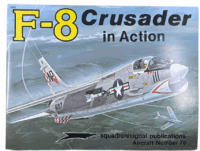 US USAF Vietnam F-8 Crusader Squadron Signal No 70 Softcover Reference Book