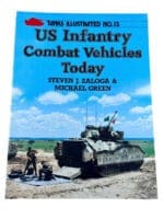 US Infantry Combat Vehicles Today Illustrated 13 Soft Cover Reference Book
