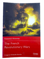 French Revolutionary Wars Essential Histories Osprey Soft Cover Reference Book