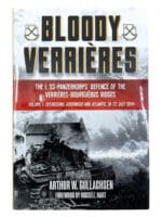 WW2 German Bloody Verrieres Vol 1 Op Goodwood Atlantic HC Reference Book