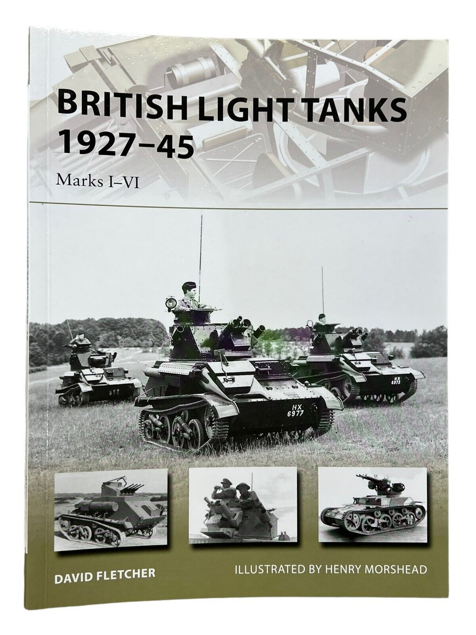 WW2 British Light Tanks 1927-45 Marks 1-4 Armour SC Osprey Reference Book WW2 British Light Tanks 1927-45 Marks 1-4 Armour SC Osprey Reference Book