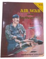 US Vietnam Air War over Southeast Asia Vol 2 Squadron Signal 6036 Reference Book