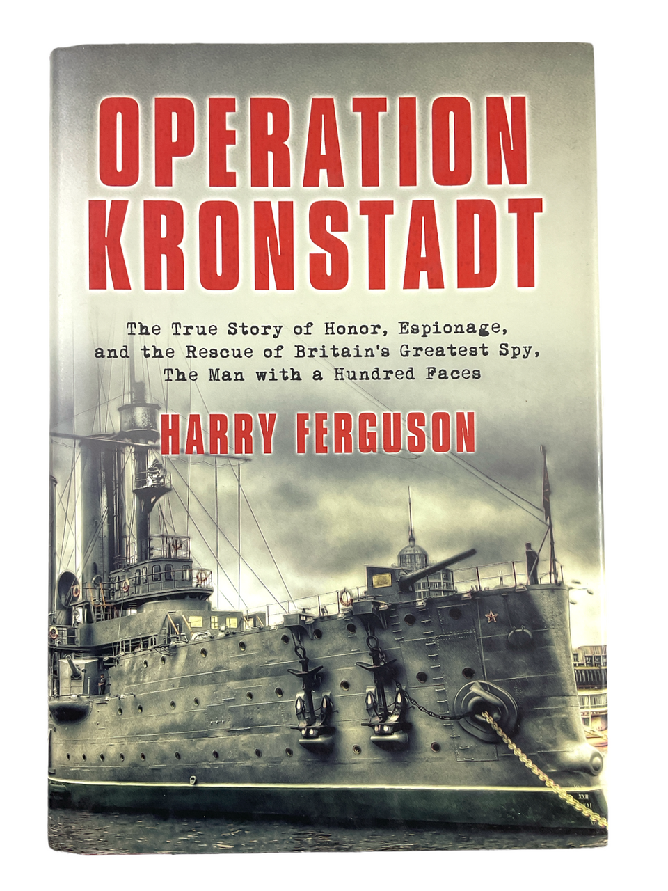 Russian Revolution British Spy Operation Kronstadt Hard Cover Reference Book Russian Revolution British Spy Operation Kronstadt Hard Cover Reference Book