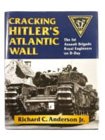 WW2 British 1st Assault Brigade RE Cracking Hitlers Atlantic Wall Reference Book