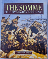 WW1 British BEF The Somme The Day by Day Account Chris McCarthy Reference Book