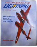 WW2 US USAAF The Lockheed P-38 Lightning Warren M Bodie Hardcover Reference Book WW2 US USAAF The Lockheed P-38 Lightning Warren M Bodie Hardcover Reference Book