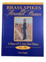 US Brass Spikes and Horsetail Plumes History of Dress Helmets HC Reference Book
