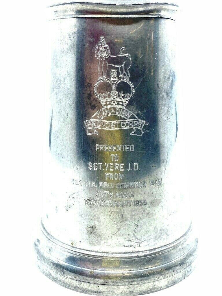 Canadian Provost Corps Sgt JD Vere #1 Cdn Field Baracks Germany 1953 Pewter Mug Canadian Provost Corps Sgt JD Vere #1 Cdn Field Baracks Germany 1953 Pewter Mug