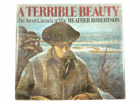 WW2 Canadian A Terrible Beauty Art Of Canada At War HC Reference Book