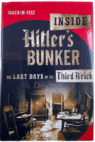 WW2 German Inside Hitlers Bunker The Last Days of the Third Reich Reference Book