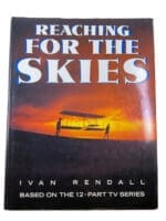 US Aviation Reaching for the Skies Ivan Rendall Hardcover Reference Book US Aviation Reaching for the Skies Ivan Rendall Hardcover Reference Book
