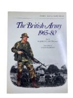 The British Army 1965 to 80 Osprey Men At Arms Series Softcover Reference Book