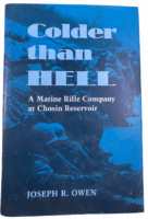 Korean War US USMC Colder Than Hell Joseph R Owen Hardcover Reference Book