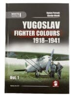 WW2 Yugoslav Fighter Colours 1918-1941 Volume 1 Hard Cover Reference Book