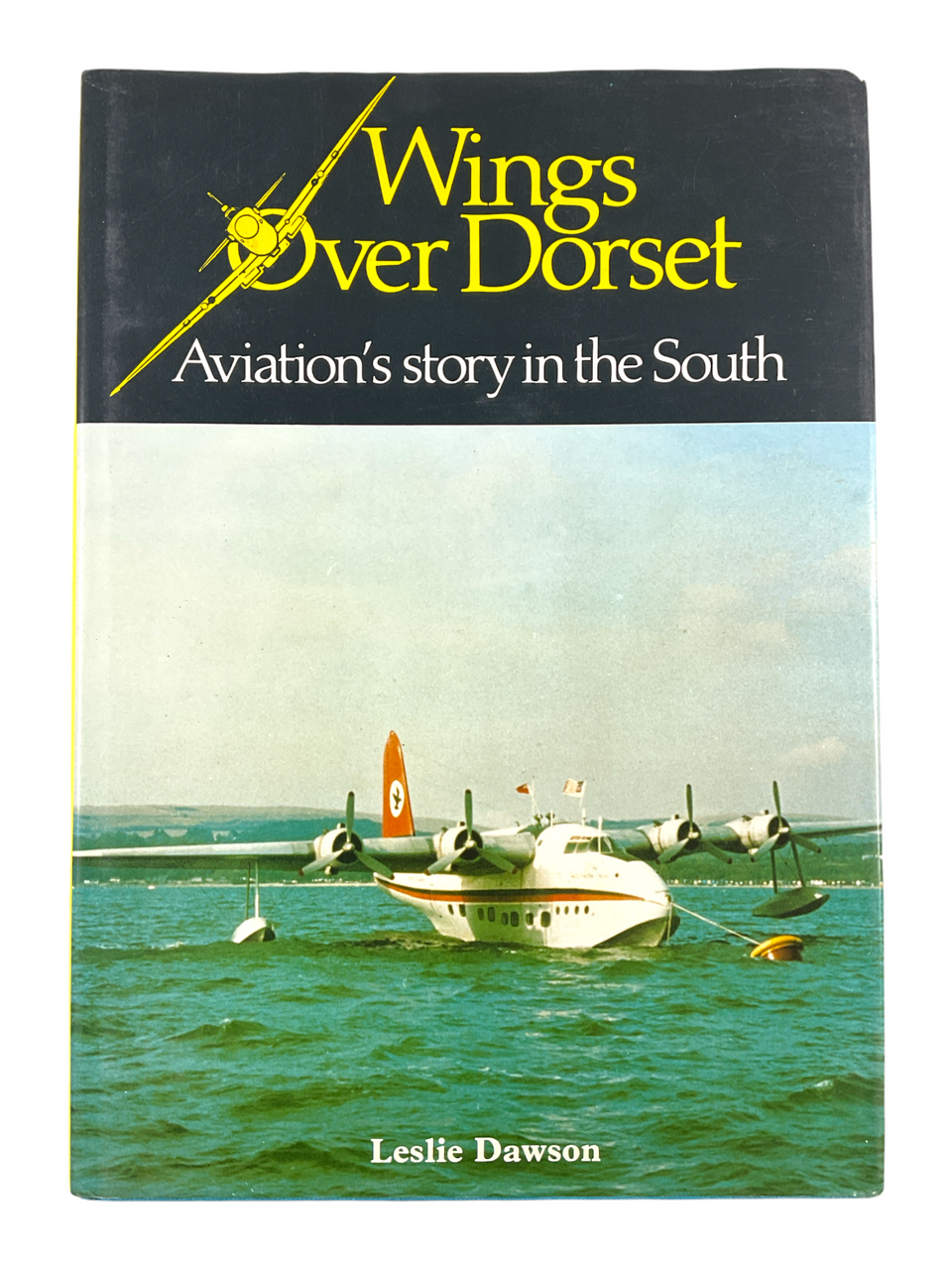 British RAF Wings Over Dorset Aviation In The South Hard Cover Reference Book British RAF Wings Over Dorset Aviation In The South Hard Cover Reference Book